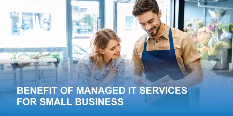 benefits of managed IT services for small business